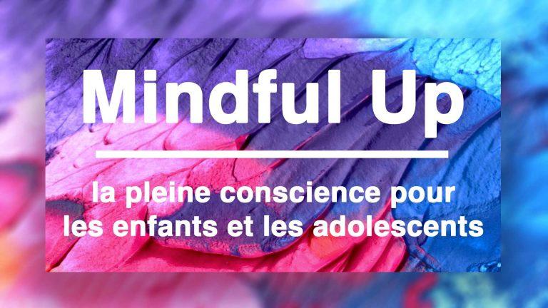 Mindful Up : Séance de découverte gratuite à partir de 7 ans !