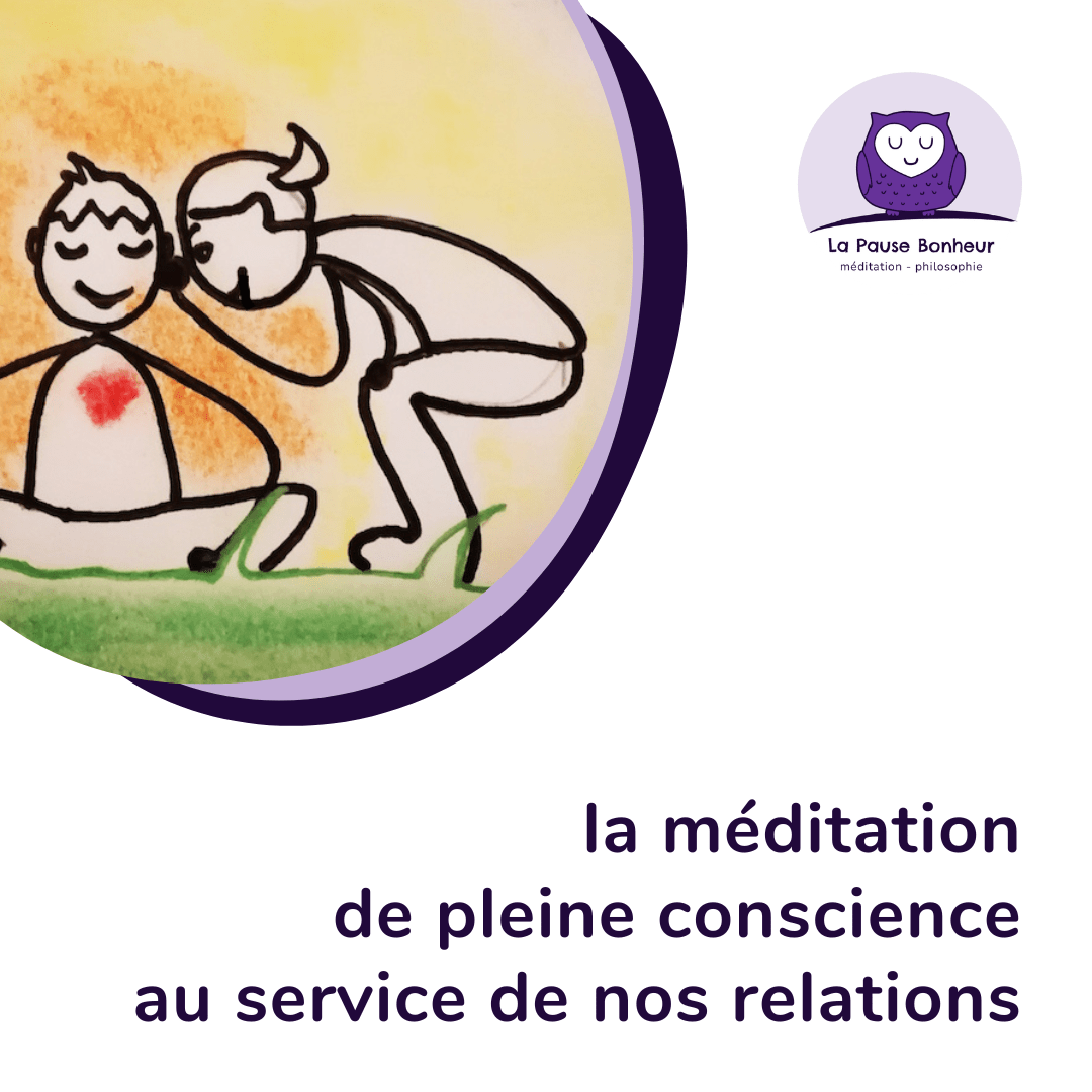 La méditation au service de nos relations – mars 2023