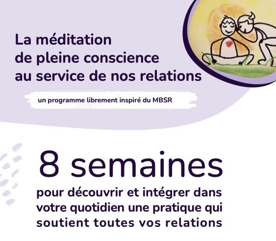 La méditation de pleine conscience au service de nos relations – Session 2023-bis